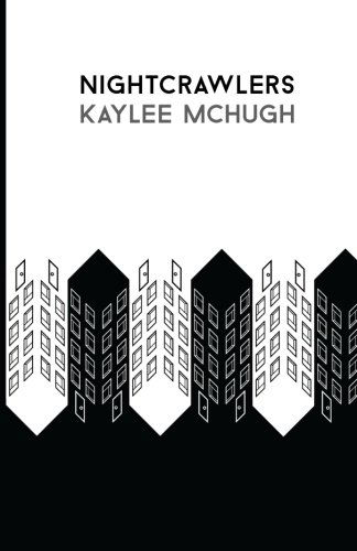 Cover for Kaylee A. Mchugh · Nightcrawlers (Paperback Book) (2014)