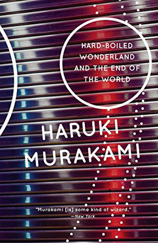 Hard-Boiled Wonderland and the End of the World - Vintage International - Haruki Murakami - Bøger - Knopf Doubleday Publishing Group - 9780679743460 - 2. marts 1993