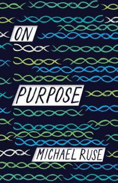 Cover for Michael Ruse · On Purpose (Hardcover Book) (2017)