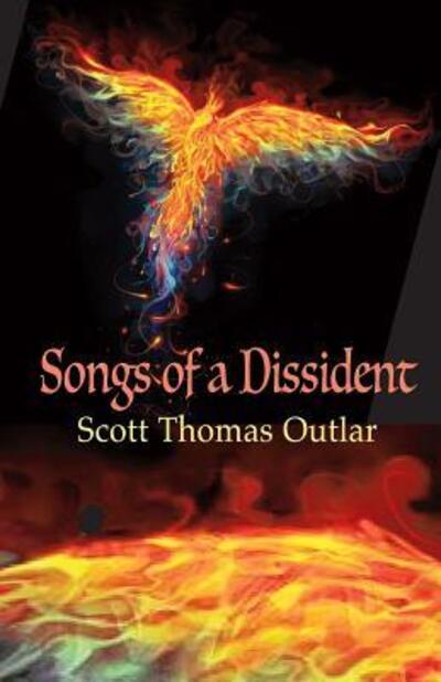 Cover for Scott Thomas Outlar · Songs of a Dissident (Paperback Book) (2015)