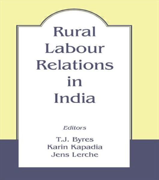 Cover for Byres, Terence, Etc · Rural Labour Relations in India (Paperback Book) (1999)