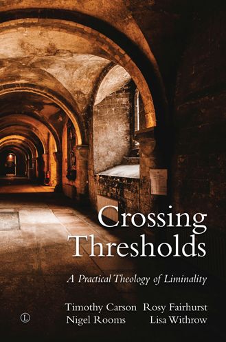 Cover for Rosy Fairhurst · Crossing Thresholds: A Practical Theology of Liminality (Paperback Book) (2021)