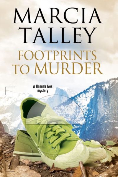 Cover for Marcia Talley · Footprints to Murder - A Hannah Ives Mystery (Hardcover Book) [Main edition] (2016)