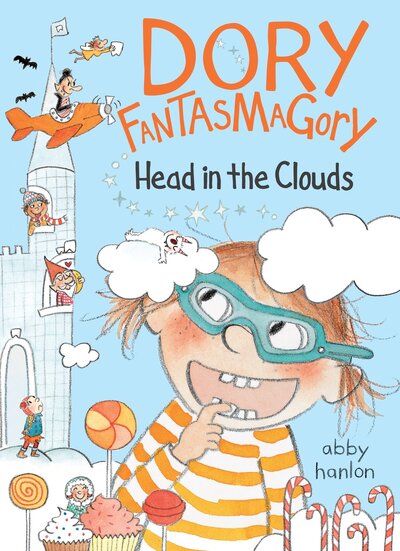 Cover for Abby Hanlon · Dory Fantasmagory: Head in the Clouds - Dory Fantasmagory (Hardcover Book) (2018)