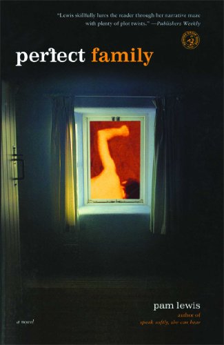 Cover for Pam Lewis · Perfect Family: a Novel (Paperback Book) [Reprint edition] (2009)