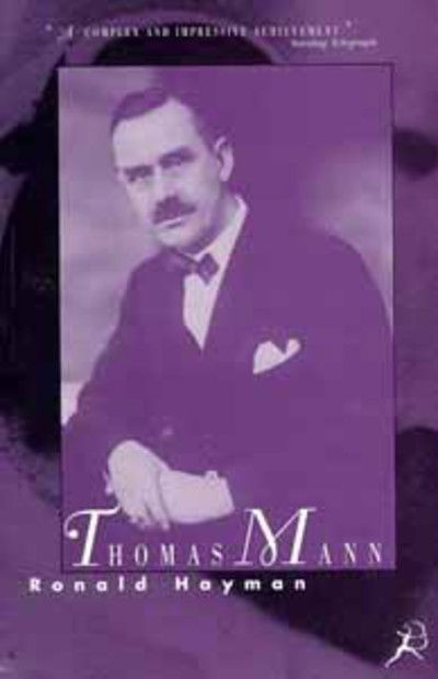 Cover for Ronald Hayman · Thomas Mann: A Biography (Paperback Book) [New edition] (1997)