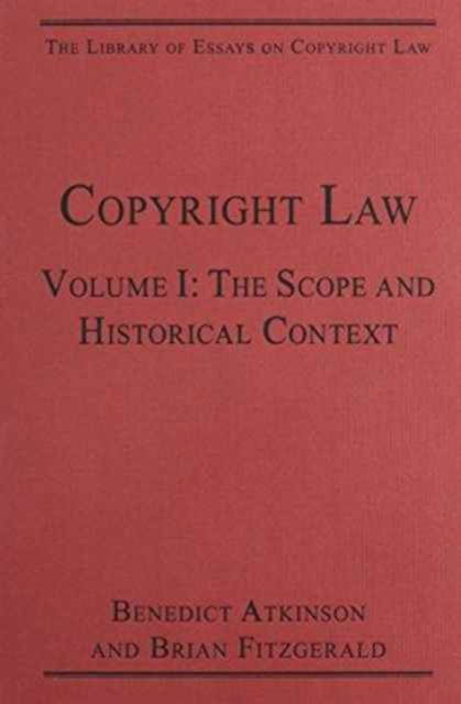 Cover for Benedict Atkinson · The Library of Essays on Copyright Law: 3-Volume Set - The Library of Essays on Copyright Law (Hardcover Book) [New edition] (2012)