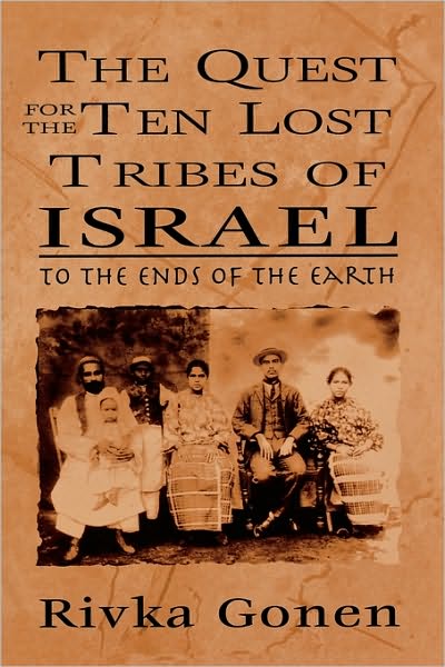 Cover for Rivka Gonen · The Quest for the Ten Lost Tribes of Israel: To the Ends of the Earth (Paperback Book) (2002)