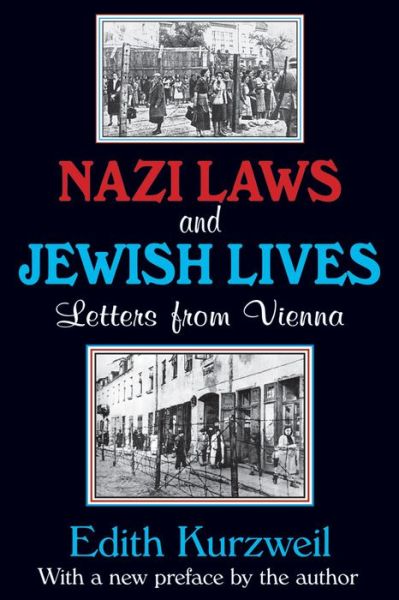 Cover for Edith Kurzweil · Nazi Laws and Jewish Lives: Letters from Vienna (Hardcover Book) [Annotated edition] (2004)