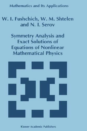 W.I. Fushchich · Symmetry Analysis and Exact Solutions of Equations of Nonlinear Mathematical Physics - Mathematics and Its Applications (Hardcover Book) [1993 edition] (1993)