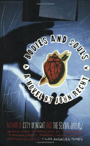 Cover for John Rechy · Bodies and Souls: A Novel - Rechy, John (Paperback Book) [1st Grove Press Ed edition] (2001)