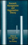 Cover for Foucault, Management and Organization Theory: From Panopticon to Technologies of Self (Gebundenes Buch) (1997)