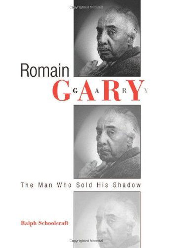 Cover for Ralph Schoolcraft · Romain Gary: The Man Who Sold His Shadow - Critical Authors and Issues (Hardcover Book) (2002)