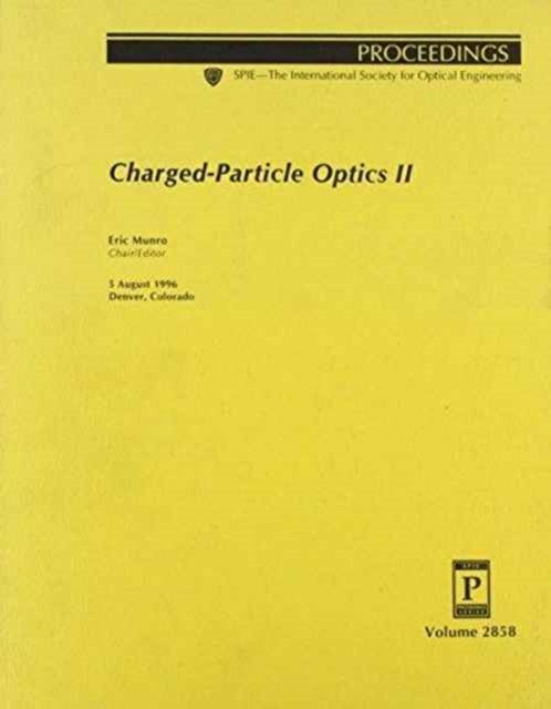Cover for Munro · Charged Particle Optics Ii (Paperback Book) (2006)