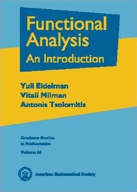 Cover for Yuli Eidelman · Functional Analysis: An Introduction - Graduate Studies in Mathematics (Hardcover Book) (2004)