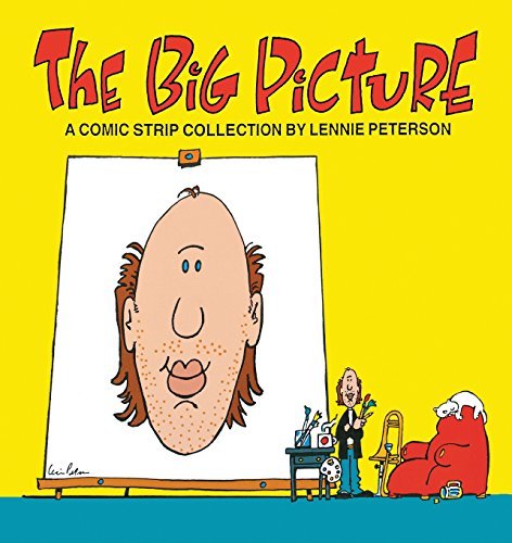 Cover for Lennie Peterson · The Big Picture (Comic Strip Collection) (Paperback Book) [First edition] (1999)