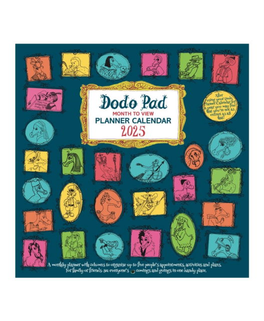 Cover for Lord Dodo · The Dodo Pad Family Planner Calendar 2025 - Month to View with 5 Daily Columns: For up to 5 people's activities. See everyone’s comings &amp; goings in one handy place. UK made, sustainable, plastic free (Calendar) [59 Revised edition] (2024)