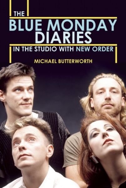 Cover for Michael Butterworth · The Blue Monday Diaries (Paperback Book) (2016)
