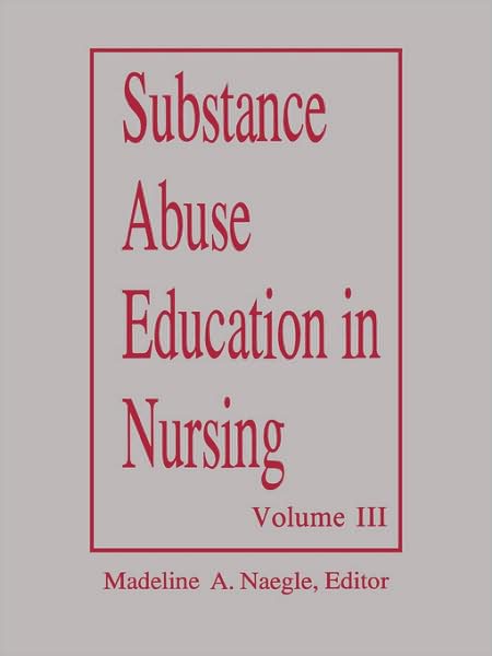 Cover for Margret S. Wolf · Substance Abuse Education in Nursing (Curriculum Modules) (Hardcover Book) (2007)