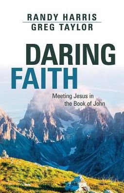 Cover for Harris Randy Harris · Daring Faith: Meeting Jesus in the Book of John (Paperback Book) (2016)