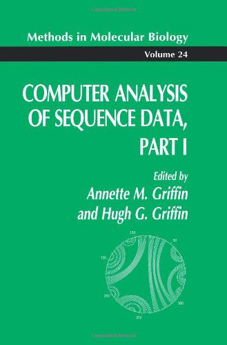 Cover for Annette M. Griffin · Computer Analysis of Sequence Data, Part I - Methods in Molecular Biology (Paperback Book) [1994 edition] (1994)