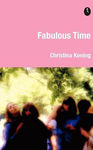 Cover for Christina Koning · Fabulous Time (Paperback Book) (2011)