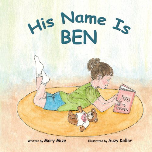 Cover for Mary Mize · His Name is Ben (Paperback Book) (2013)