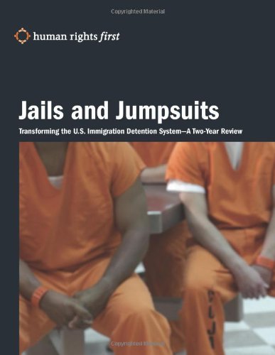 Cover for Eleanor Acer · Jails and Jumpsuits: Transforming the U.s. Immigration Detention System -  a Two-year Review (Paperback Bog) (2011)