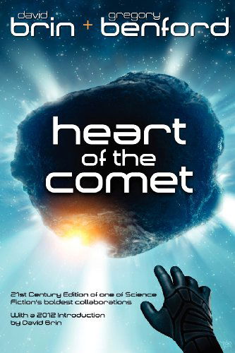 Heart of the Comet - Gregory Benford - Kirjat - Lucky Bat Books - 9780984915460 - keskiviikko 6. kesäkuuta 2012