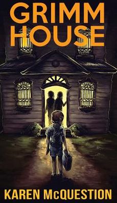 Cover for Karen McQuestion · Grimm House (Hardcover Book) (2015)