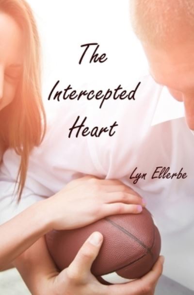 Cover for Lyn Ellerbe · The Intercepted Heart (Paperback Book) (2021)