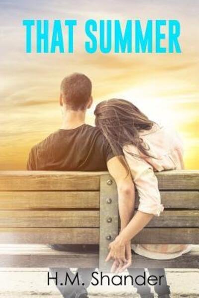 Cover for Ms H.M. Shander · That Summer (Paperback Bog) (2017)