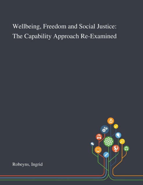 Cover for Ingrid Robeyns · Wellbeing, Freedom and Social Justice (Paperback Book) (2020)