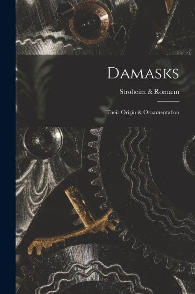 Cover for Stroheim &amp; Romann · Damasks (Paperback Book) (2021)