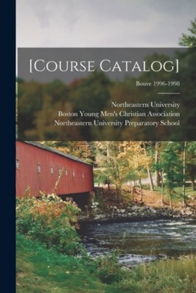 Cover for Mass ) Northeastern University (Boston · [Course Catalog]; Bouve 1996-1998 (Paperback Bog) (2021)