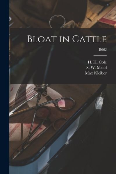 Cover for Max 1893-1976 Kleiber · Bloat in Cattle; B662 (Paperback Bog) (2021)