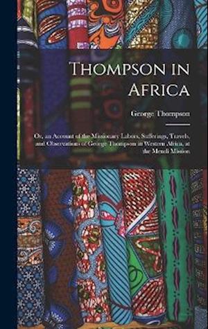 Cover for George Thompson · Thompson in Africa (Book) (2022)