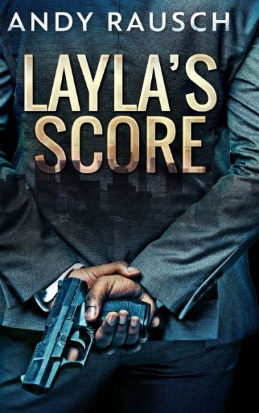 Cover for Andy Rausch · Layla's Score (Hardcover Book) (2021)