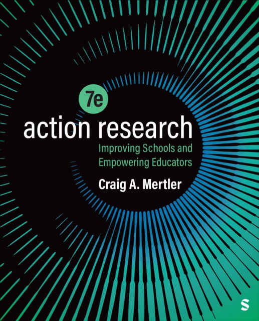 Cover for Craig A. Mertler · Action Research: Improving Schools and Empowering Educators (Taschenbuch) [7 Revised edition] (2024)