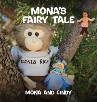 Cover for Mona and Cindy · Mona's Fairy Tale (Hardcover Book) (2022)