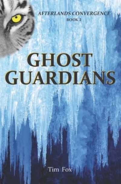 Cover for Tim Fox · Ghost Guardians (Paperback Book) (2019)