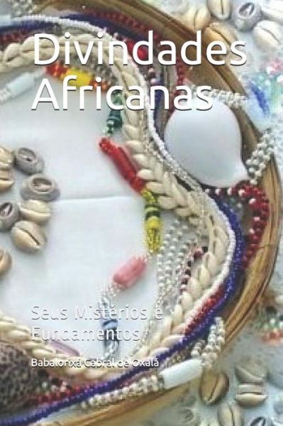 Cover for Babalorixa Joao Cabral de Oxala · Divindades Africanas (Paperback Book) (2019)