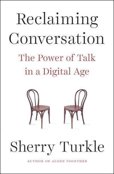 Cover for Sherry Turkle · Reclaiming Conversation: The Power of Talk in a Digital Age (Paperback Book) [UK edition] (2015)