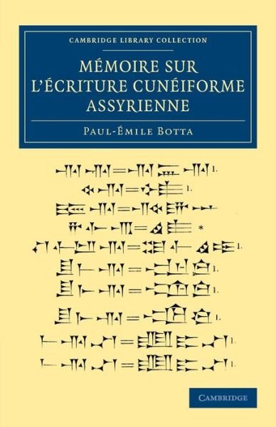 Cover for Paul-Emile Botta · Memoire sur l'ecriture cuneiforme assyrienne - Cambridge Library Collection - Archaeology (Pocketbok) [French edition] (2014)