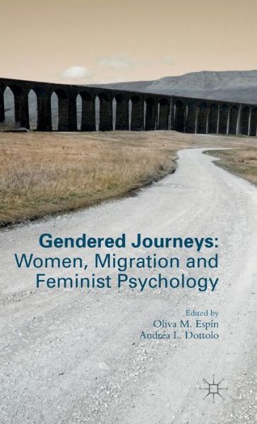 Cover for Oliva M. Espin · Gendered Journeys: Women, Migration and Feminist Psychology (Hardcover Book) (2015)