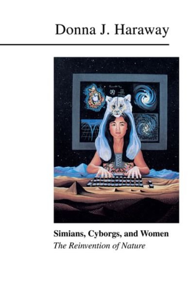 Simians, Cyborgs, and Women: The Reinvention of Nature - Donna Haraway - Livros - Taylor & Francis Ltd - 9781138834460 - 17 de julho de 2015