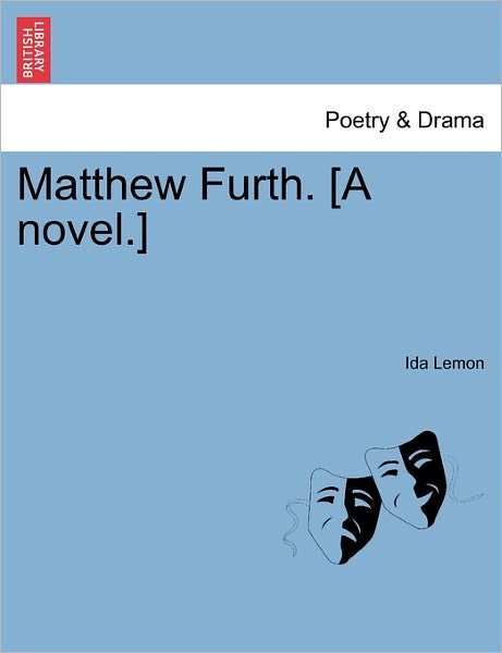 Cover for Ida Lemon · Matthew Furth. [a Novel.] (Paperback Book) (2011)