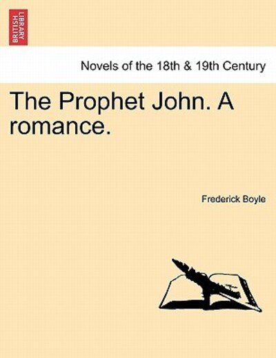 Cover for Frederick Boyle · The Prophet John. a Romance. (Paperback Bog) (2011)