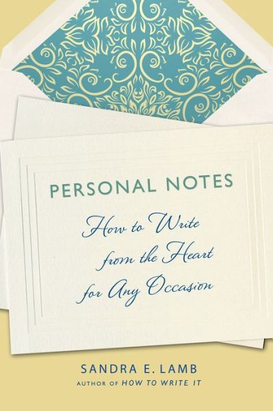 Cover for Sandra E. Lamb · Personal Notes: How to Write from the Heart for Any Occasion (Paperback Book) (2013)