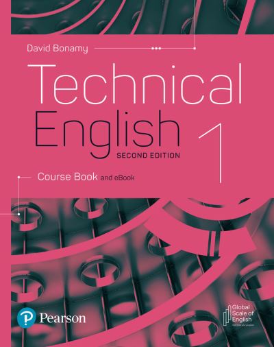 Technical English 2nd Edition Level 1 Course Book and eBook - David Bonamy - Książki - Pearson Education Limited - 9781292424460 - 13 września 2022